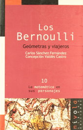 Los Bernoulli. Geómetras y viajeros, Carlos Sánchez Fernández, Concepción Valdés Castro - NIVOLA