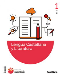 SANTILLANA, LENGUA 1ºESO (CONSTRUYENDO NUEVOS MUNDOS) - SANTILLANA