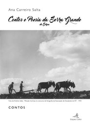 Contos e Poesia da Serra Grande de Serpa, Ana Carreiro Salta - EDIÇOES COLIBRI