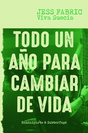 TODO UN AÑO PARA CAMBIAR DE VIDA, Jess Fabric - BANDAAPARTE