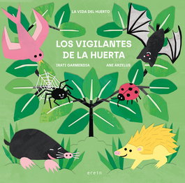 EREIN EDITORIAL, Los vigilantes de la huerta - EREIN EDITORIAL