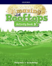 OXFORD UNIVERSITY PRESS, AMAZING ROOFTOPS 3 PRIMARY ACTIVITY BOOK