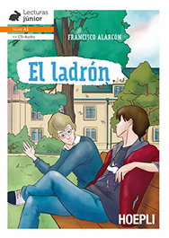 HOEPLI EDUCATION, El ladrón (Nivel A1) - Francisco Alarcón
