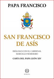 San Francisco de Asís, Papa Francisco - Romana Editorial