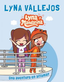Lyna y Mandarina: Una aventura en altamar (Fantasy), Lyna Vallejos - PUCK