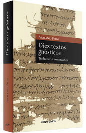 VERBO DIVINO, DIEZ TEXTOS GNÓSTICOS: TRADUCCIÓN Y COMENTARIOS - Armand Puig