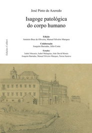 Isagoge patológica do corpo humano, José Pinto de Azeredo - EDIÇOES COLIBRI