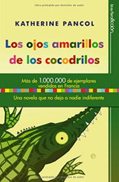 Los ojos amarillos de los cocodrilos, Katherine Pancol - LA ESFERA DE LOS LIBROS