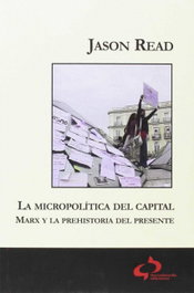 La micropolítica del capital, Jason Read - TIERRADENADIE EDICIONES