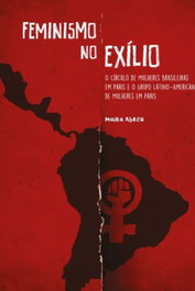Feminismo no Exílio, Maira Abreu - ALAMEDA