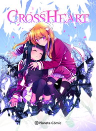 Planeta Manga: Cross Heart, Ana C. Sánchez - PLANETA COMICS