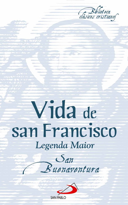 Vida de San Francisco, San Buenaventura - SAN PABLO EDITORIAL