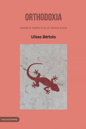 ORTHODOXIA, Ulises Bértolo - Carena