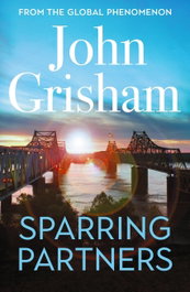 Sparring Partners, John Grisham - HODDER & STOUGHTON