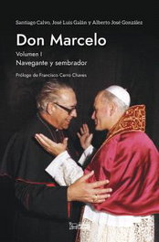 I.DON MARCELO:NAVEGANTE Y SEMBRADOR, Santiago Calvo Valencia - HOMOLEGENS EDITORIAL
