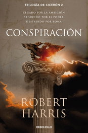 Conspiración, Robert Harris - DEBOLSILLO