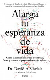 GRIJALBO Alarga tu esperanza de vida, David A. Sinclair
