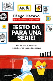 GEOPLANETA, ¡Esto da para una serie!: Mas 900 ficciones televisivas