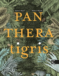 KALANDRAKA, Panthera tigris - Alzial, Sylvain