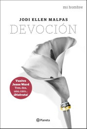 Devoción, Jodi Ellen Malpas - PLANETA