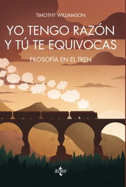 Yo tengo razón y tú te equivocas, Timothy Williamson - TECNOS