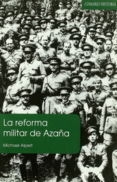 La reforma militar de azaña, Michael Alpert - COMARES