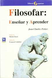Filosofar: enseñar y aprender, Jean Charles Pettier - POPULAR