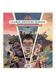 Astisendo Grupo Editorial, S.L. La Gran Aventura Humana