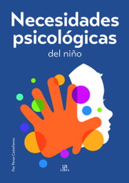 Necesidades Psicológicas del Niño, Paz Perea Castellanos - LIBSA