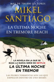 La última noche en Tremore Beach, Mikel Santiago - B DE BOLSILLO