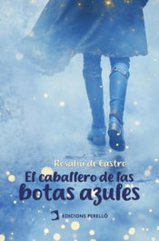 El caballero de las botas azules, Rosalía de Castro - EDICIONES PERELLO