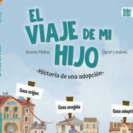 BABIDI-BU, EL VIAJE DE MI HIJO, Vicente Molina / Óscar Lendínez - BABIDI-BU