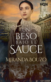 Un beso bajo el sauce, Miranda Bouzo - HARLEQUIN IBERICA