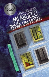 Mi abuelo tenía un hotel, Daniel Nesquens - ANAYA
