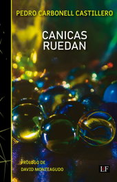 Canicas ruedan, Pedro Carbonell - LIBROS DEL FUTURO