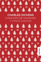 Canción de Navidad y otros cuentos, Charles Dickens - ESPASA CALPE