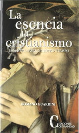 La esencia del cristianismo, Romano Guardini - Cristiandad