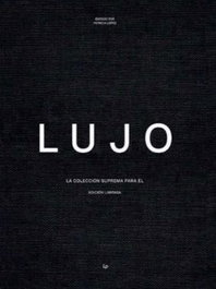 LOFT PUBLICATIONS, LUJO LA COLECCION SUPREMA PARA EL