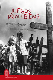 Juegos prohibidos, François Boyer - MUÑECA INFINITA