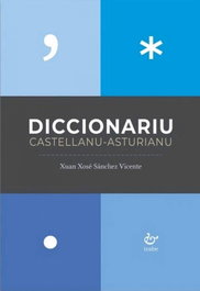 Diccionariu Castellanu-Asturianu, Xuan Xoxe Sanchez Vicente - TRABE