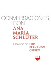 Conversaciones con Ana María Schlüter, Ana María Schlüter Rodés - PPC
