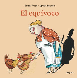 El equívoco, Erich Fried - LOGUEZ EDICIONES