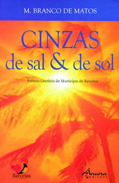 Cinzas de Sal e de Sol, M. Branco de Matos - ANCORA EDITORA