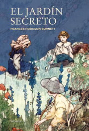 SIRUELA, El jardín secreto, Frances Hodgson Burnett - SIRUELA
