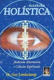MADRAS EDITORA Saúde Holística: Medicinas Alternativas e Ciencias Espirituais