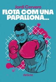 Flota com una papallona, Jordi Cervera - Llibres Delicte
