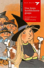 EDELVIVES, Una bruja horriblemente guapa, Christophe Miraucourt