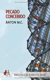 Pecado concebido, Ánton M.C. - EDITORIAL ADARVE