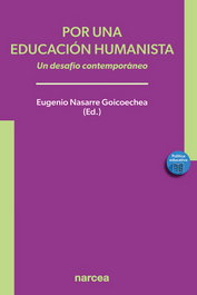 Por una educación humanista, Eugenio Nasarre Goicoechea - NARCEA