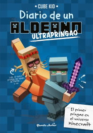 PLANETA JUNIOR, DIARIO DE UN ALDEANO ULTRAPRINGAO 4, Cube Kid